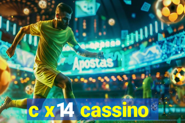 c x14 cassino